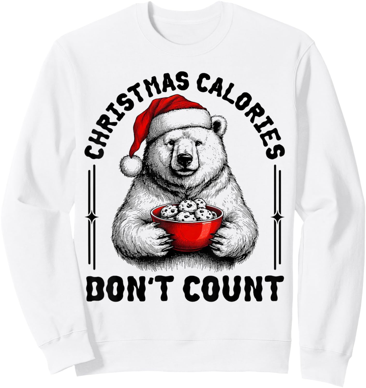 Christmas Calories Don't Count Funny Polar Bear Cookie Meme Sweatshirt - Sweatshirt | White