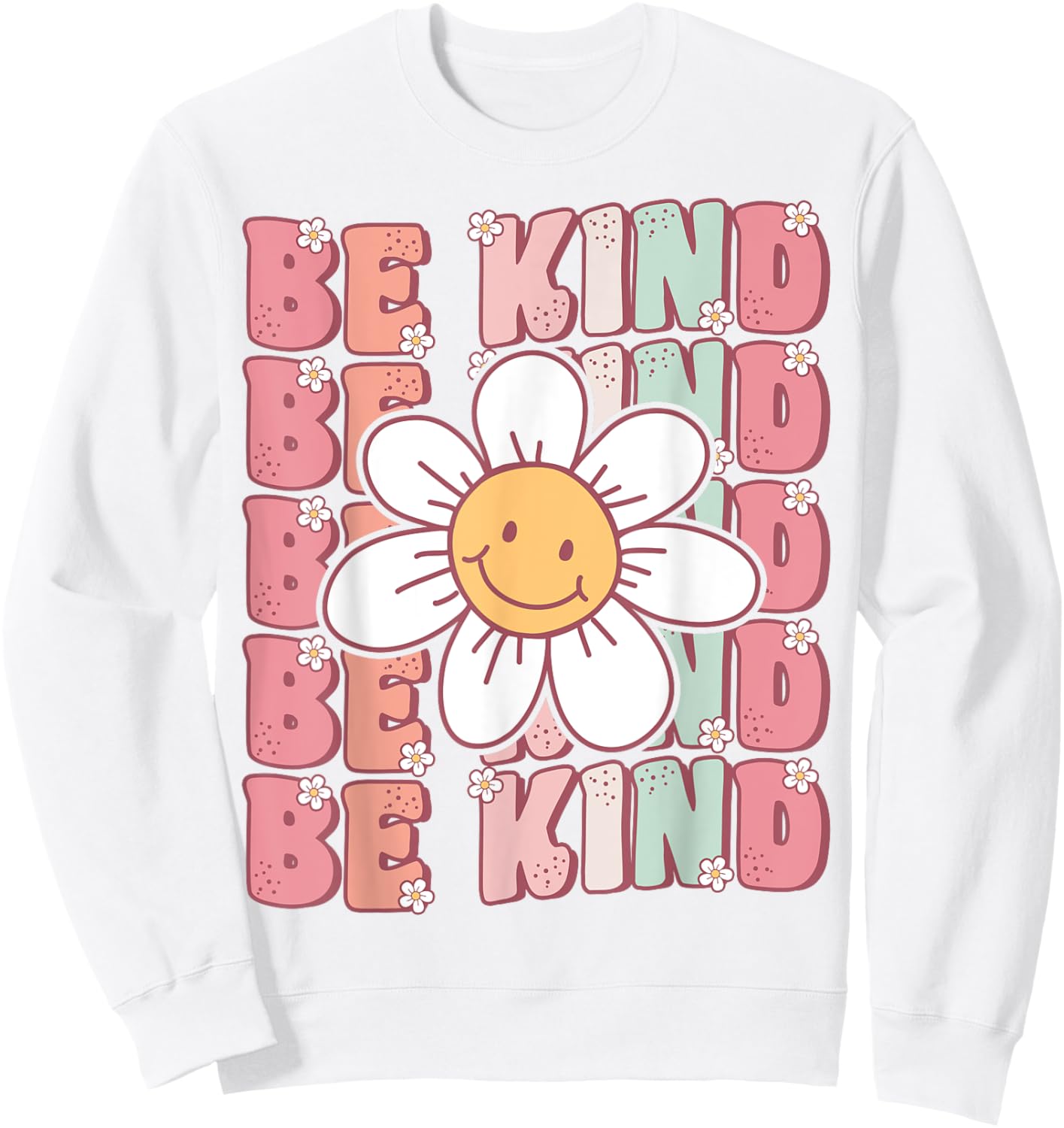 Groovy Be Kind Retro Cute Daisy Flower Positivity Kindness Sweatshirt - Sweatshirt | White