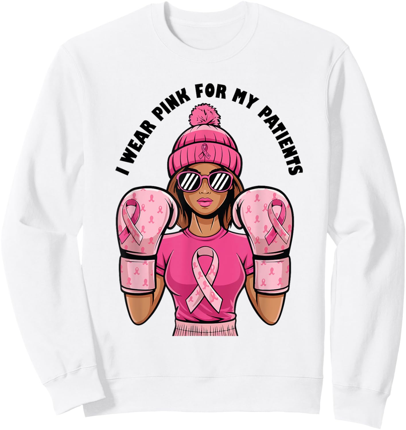 I Wear Pink For My Patients Breast Cancer Awareness Sweatshirt - Sweatshirt | White