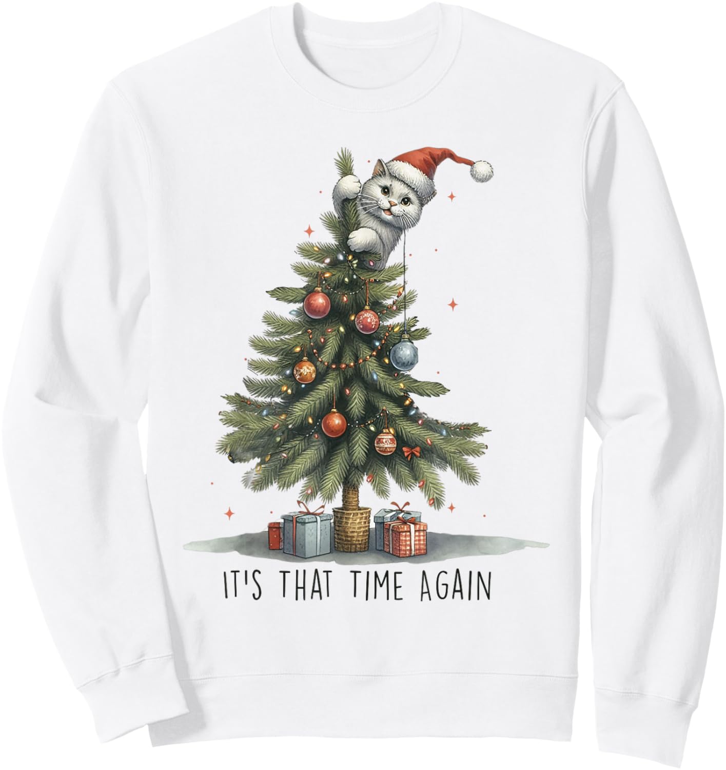 It's That Time Again Funny Cat Christmas Tree Sweatshirt - Sweatshirt | White