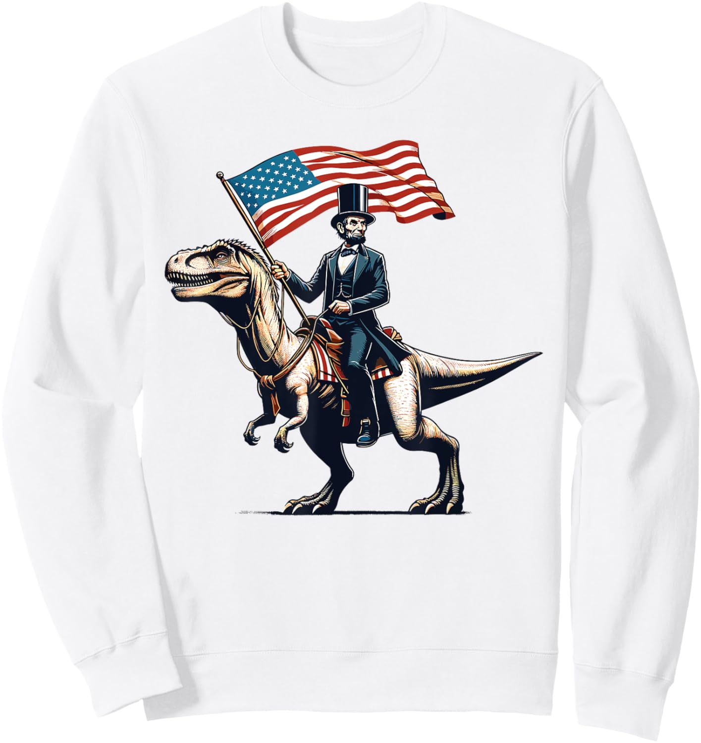 Abe Lincoln Riding T-Rex Dinosaur 4th Of July USA Flag Funny Sweatshirt - Sweatshirt | White