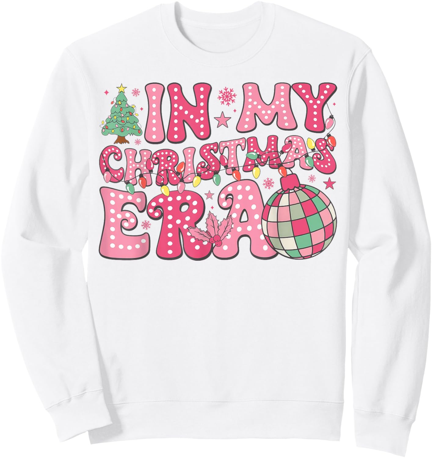 In My Christmas Era Cute Pink Christmas Holiday Xmas Sweatshirt - Sweatshirt | White