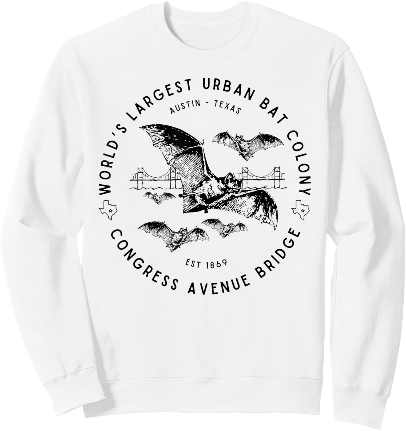 Congress Ave Bridge Austin Texas World's Largest Bat Colony Sweatshirt - Sweatshirt | White