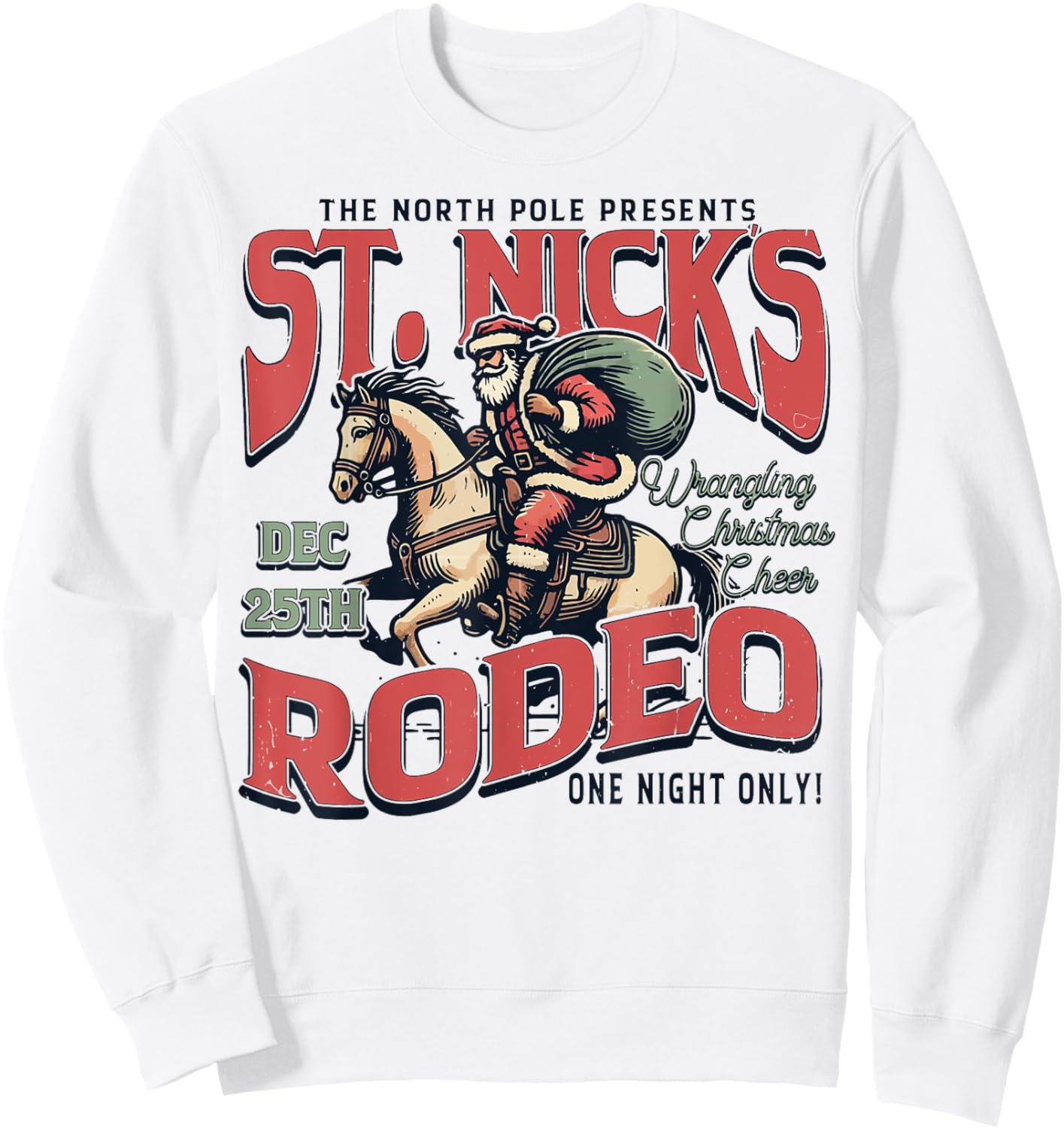 St. Nick's Rodeo Vintage Christmas Cowboy Santa Western Sweatshirt - Sweatshirt | White