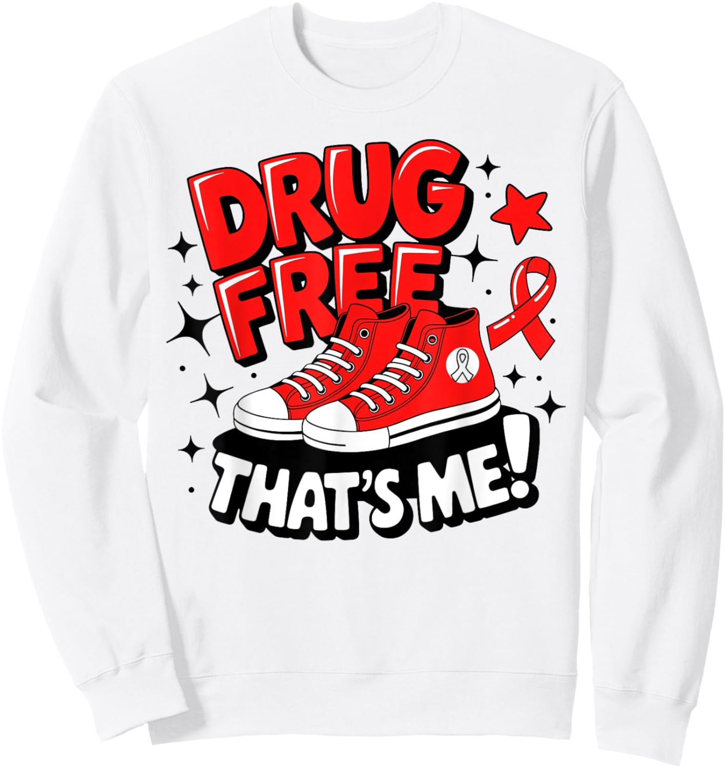 Groovy Dru.g Free Red Ribbon Week That's Me Awareness Chucks Sweatshirt - Sweatshirt | White