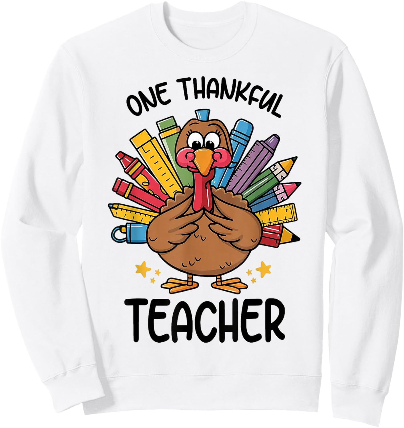 One Thankful Teacher Thanksgiving Turkey, Cute Crayon Pencil Sweatshirt - Sweatshirt | White