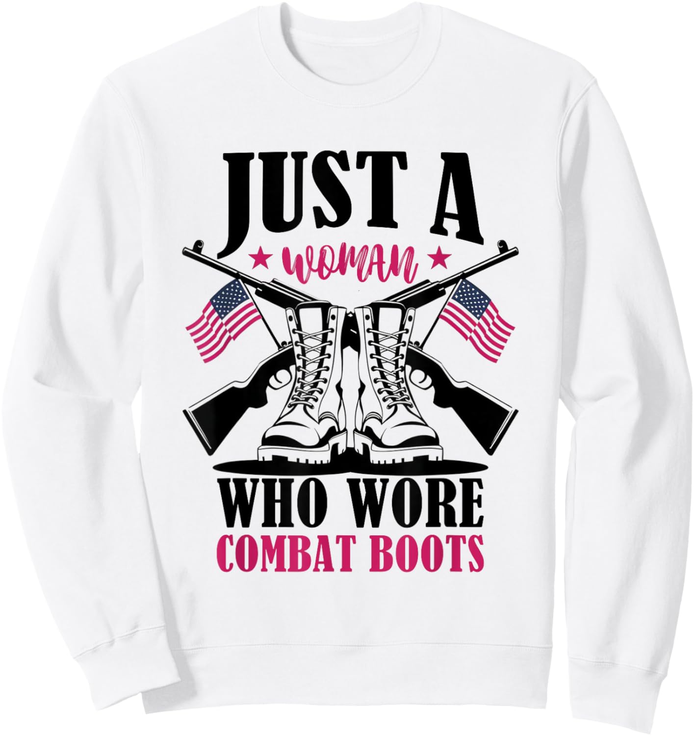 Just a Woman Who Wore Combat Boots Female Veteran Boots Sweatshirt - Sweatshirt | White