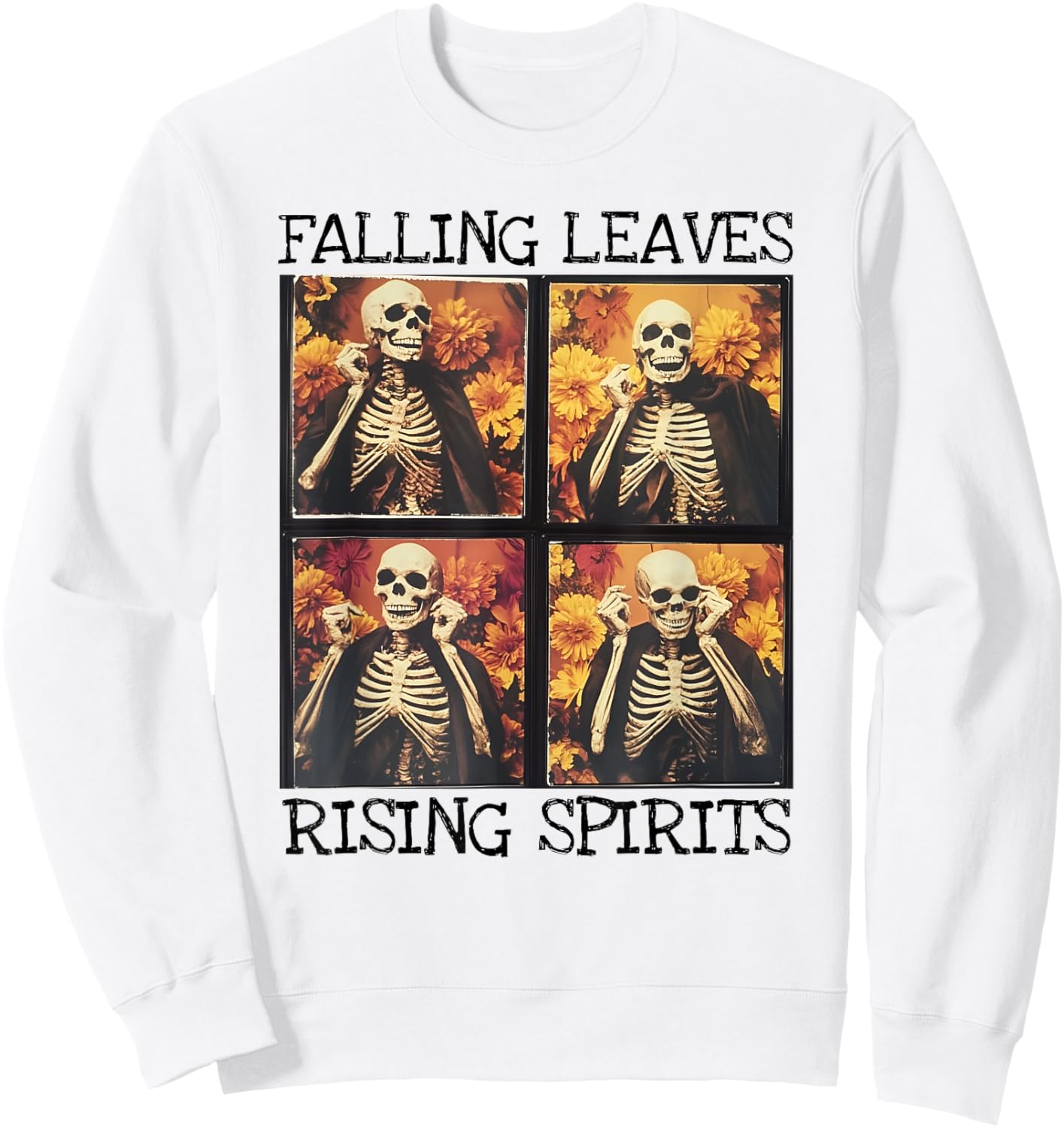 Funny Halloween Skeleton Nature Photobooth Sassy Skeleton Sweatshirt - Sweatshirt | White