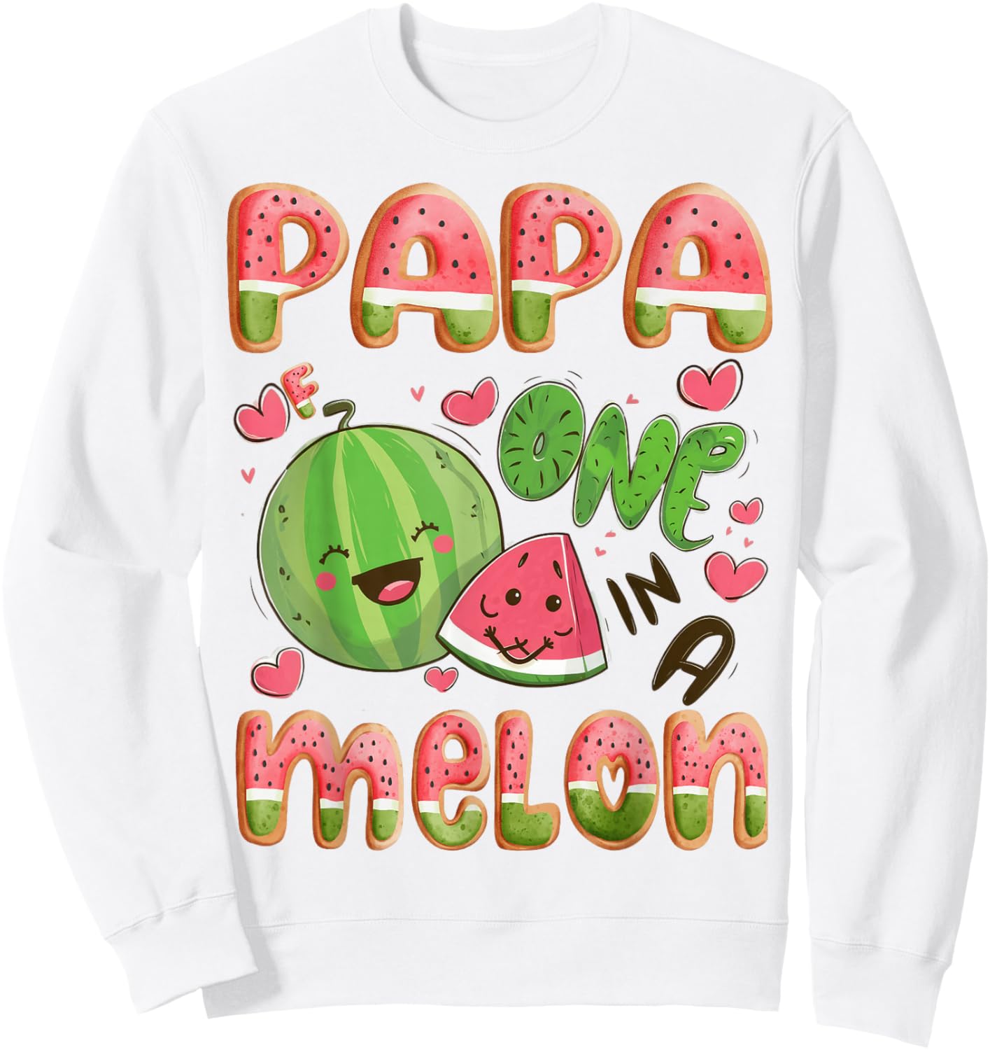 Papa Of One In A Melon 1St Birthday Watermelon Bday Party Sweatshirt - Sweatshirt | White