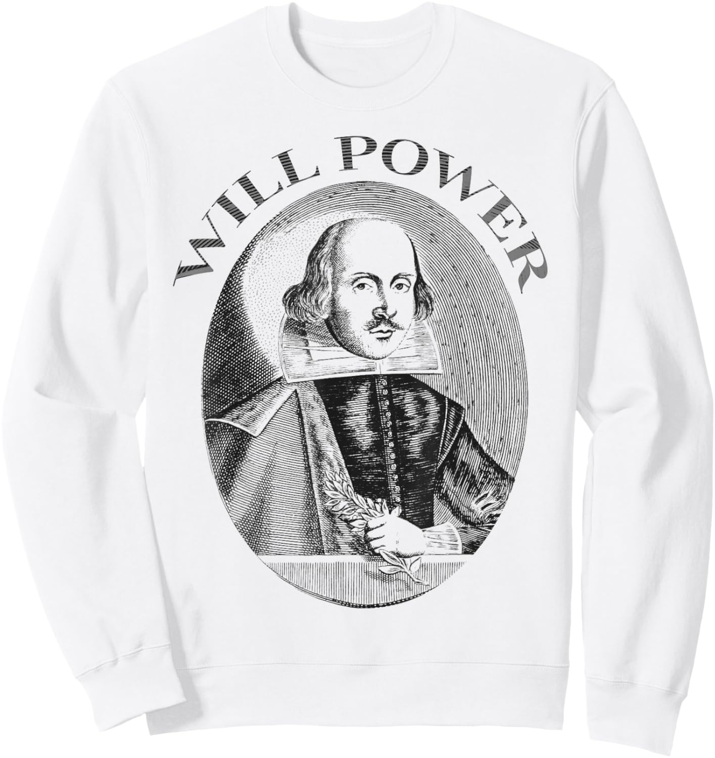 William Shakespeare Will Power Sweatshirt - Sweatshirt | White