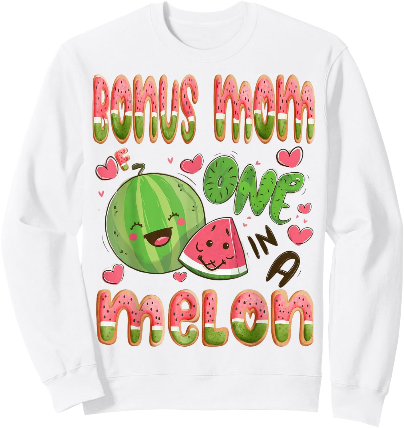 Bonus Mom Of One In A Melon 1St Birthday Watermelon Bday Sweatshirt - Sweatshirt | White