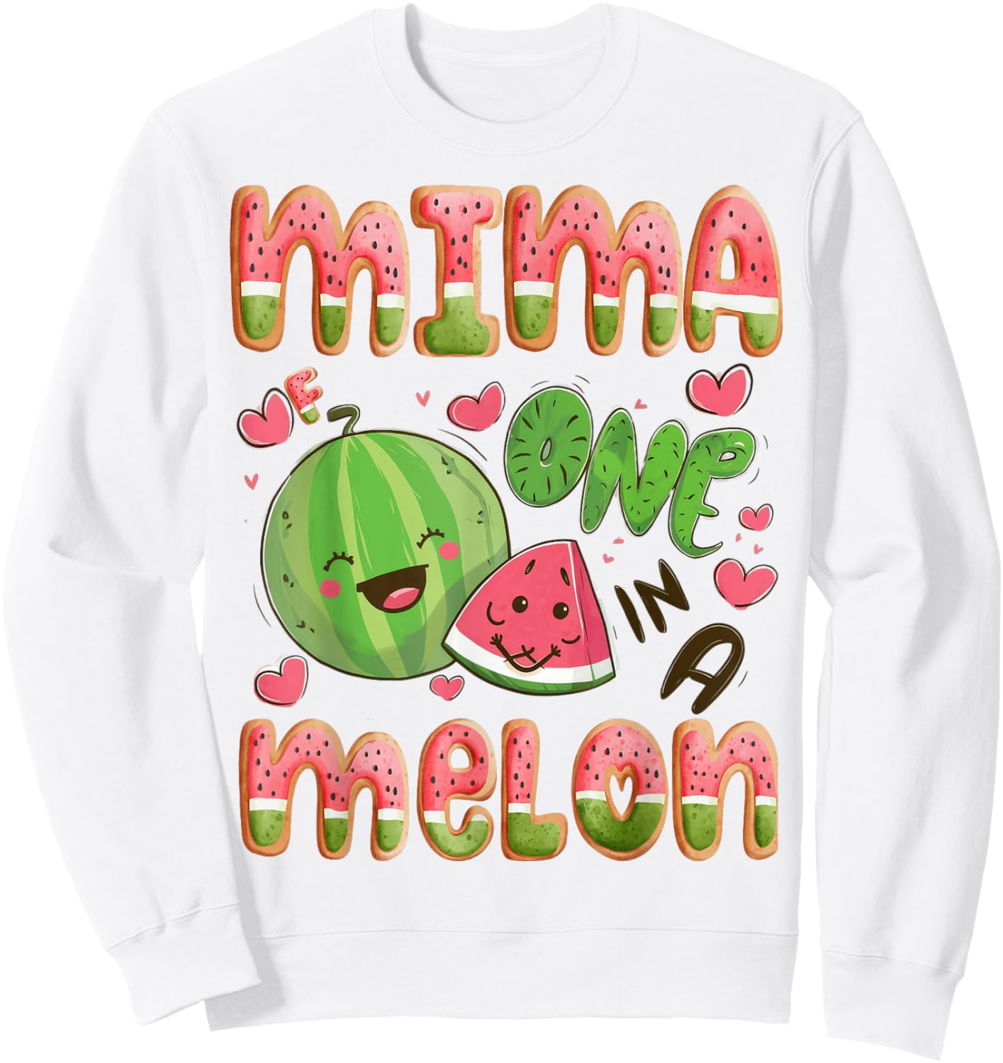 Mima Of One In A Melon 1St Birthday Watermelon Bday Party Sweatshirt - Sweatshirt | White