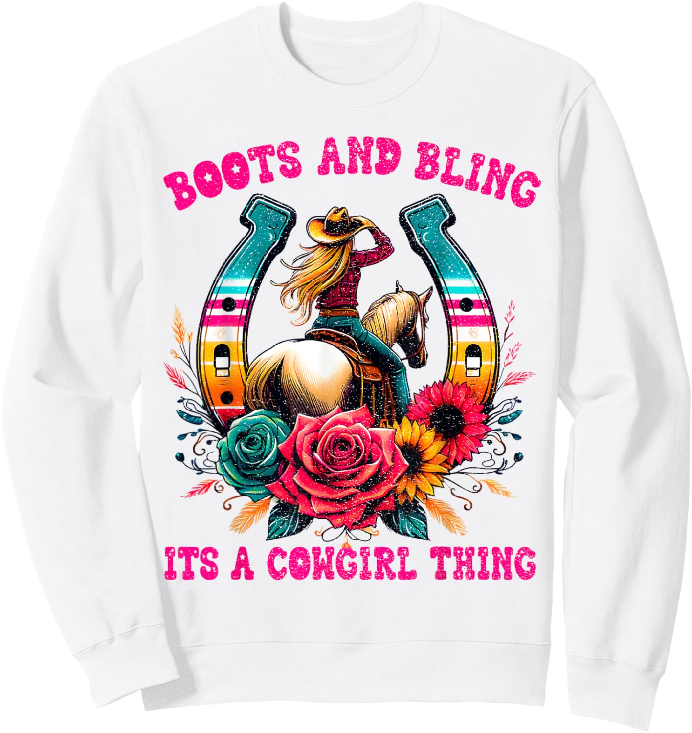 Boots and Bling its a Cowgirl Thing Cute Love Country Life Sweatshirt - Sweatshirt | White