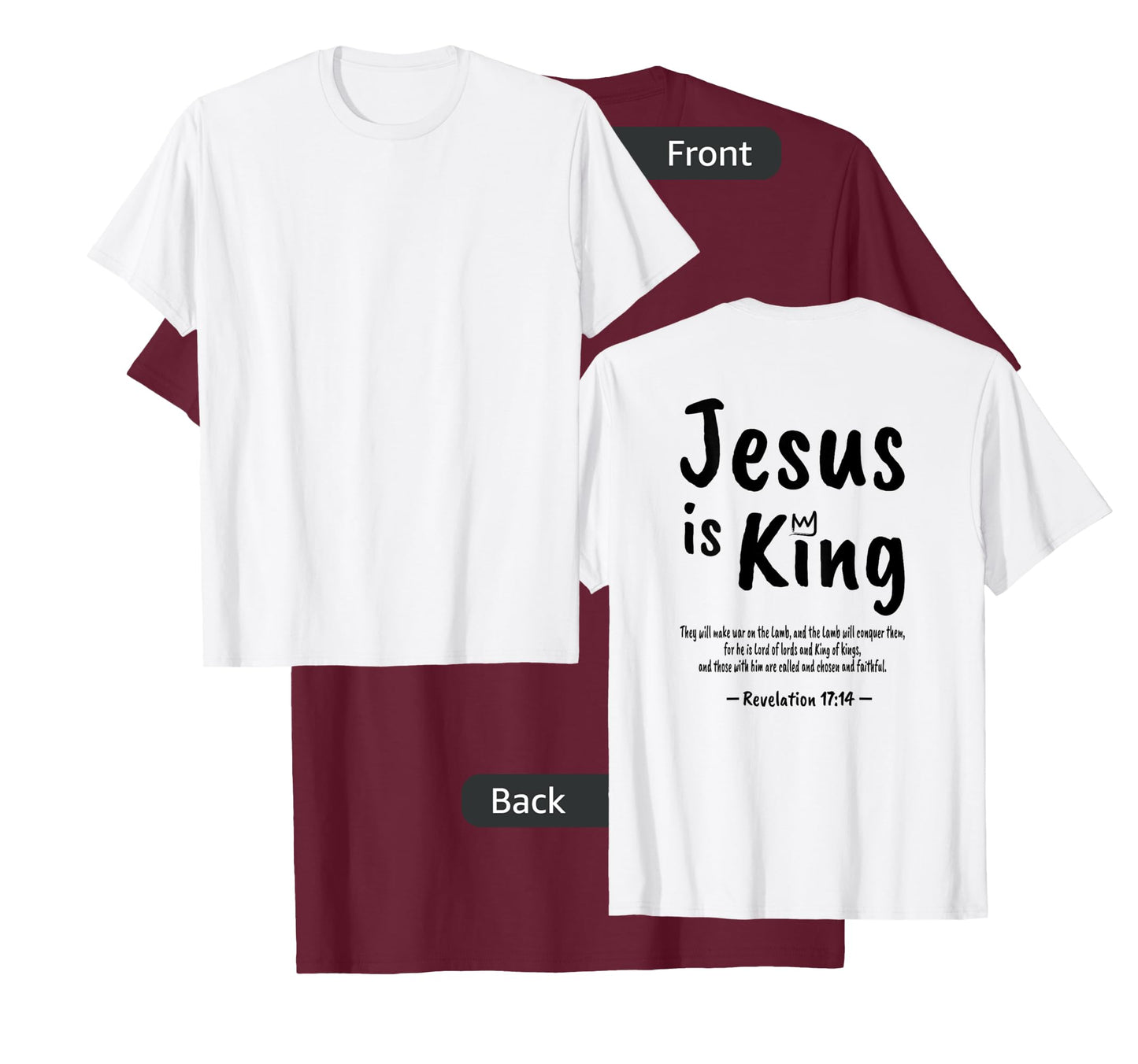 Christian Faith Revelation 17:14 Jesus Is King Christianity T-Shirt