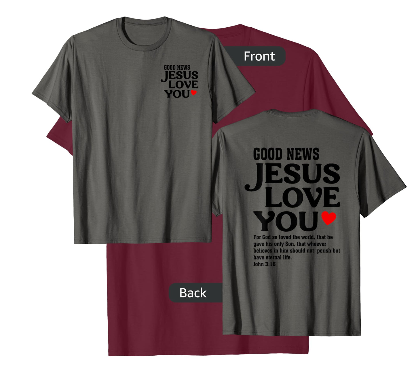 Jesus Loves You, Bible Verse, Christian Faith John 3:16 T-Shirt