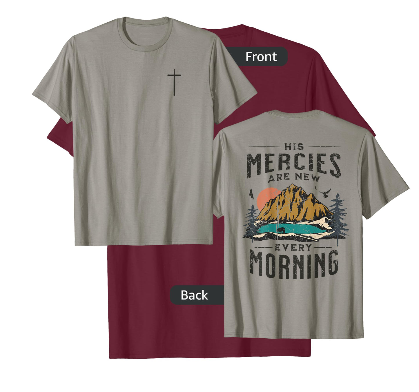 His Mercies Are New Every Morning Christian (On Back) T-Shirt