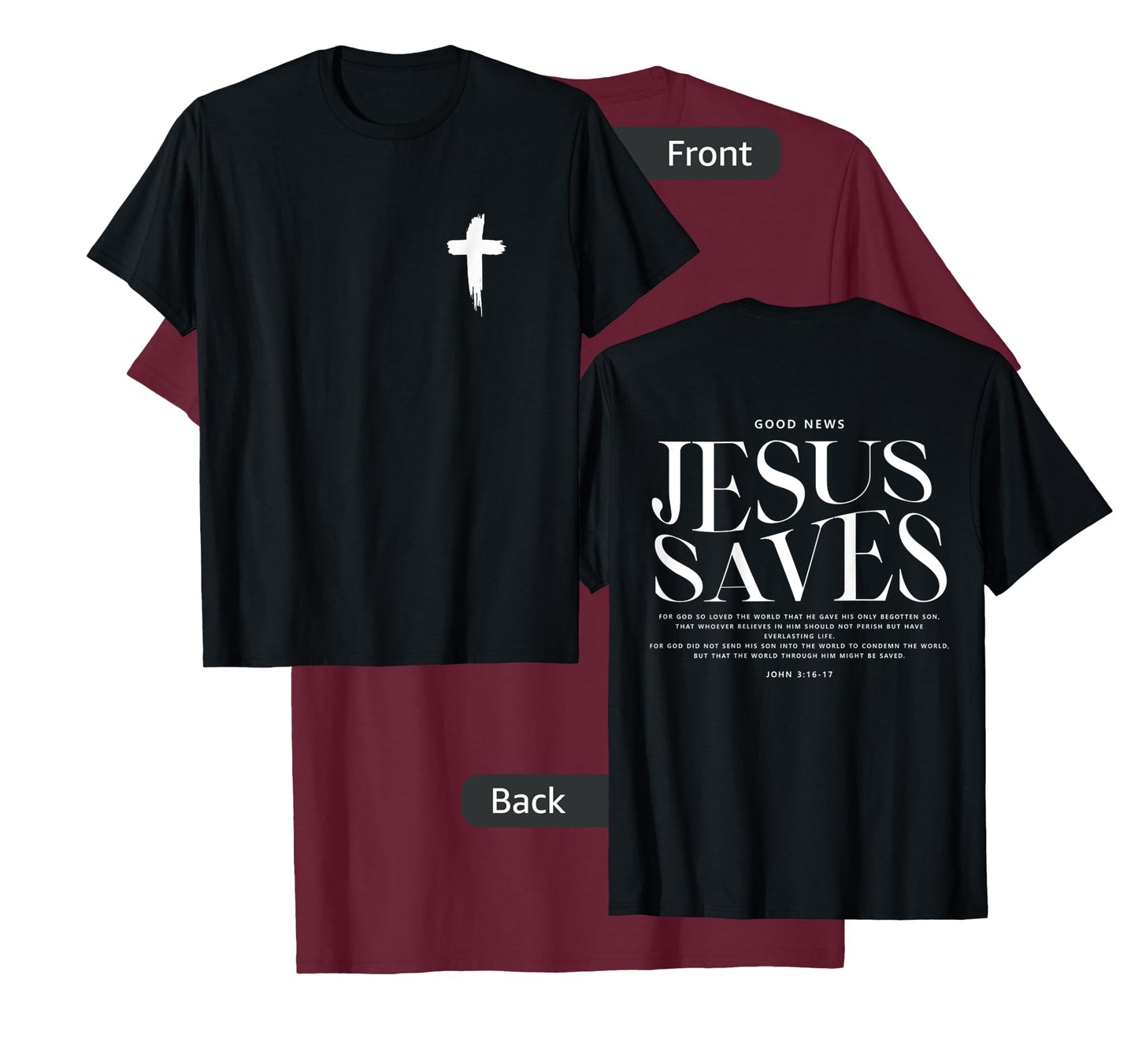 Jesus Saves John 3:16-17 Front and Back Print Christian T-Shirt