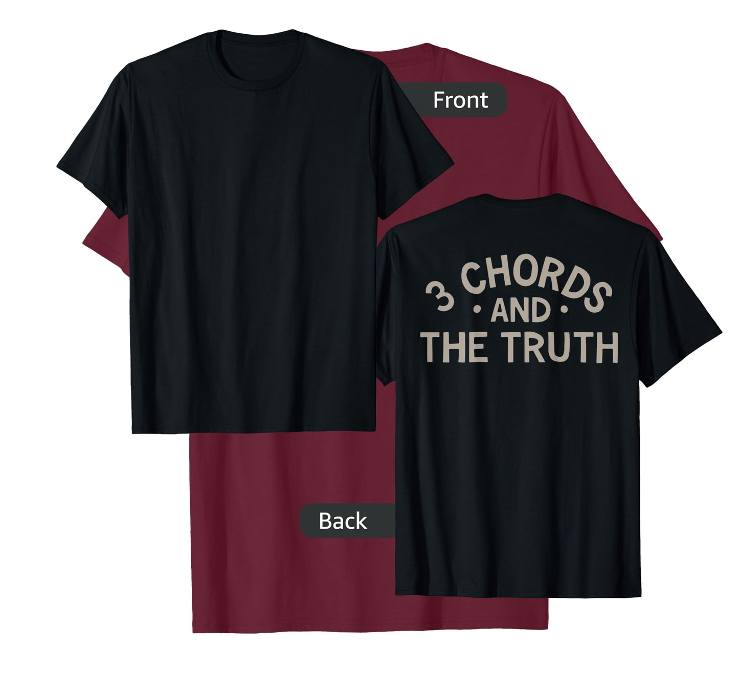 3 Chords And The Truth (on back) T-Shirt