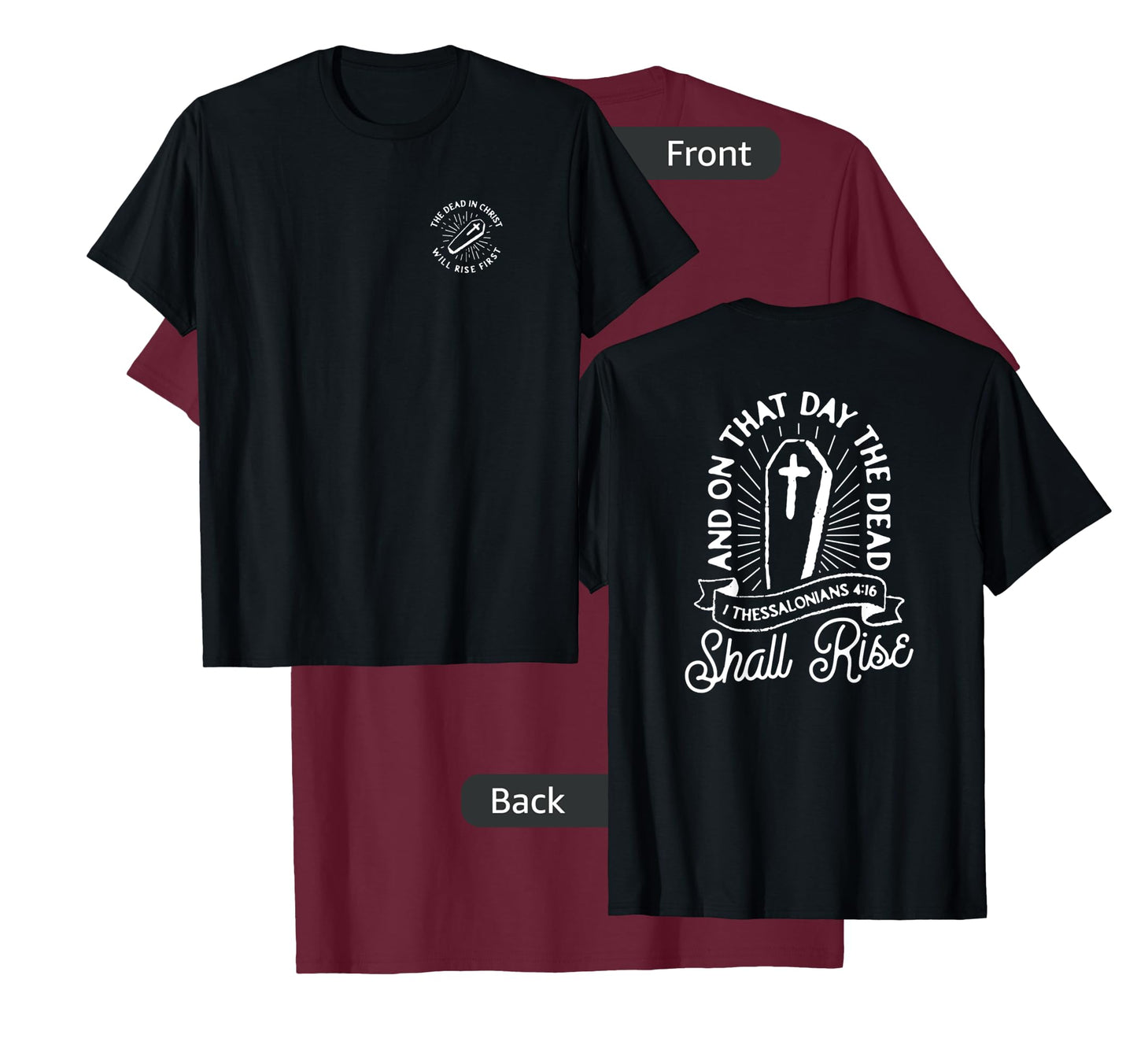 Christian Rapture First Resurrection Dead In Christ Rise T-Shirt