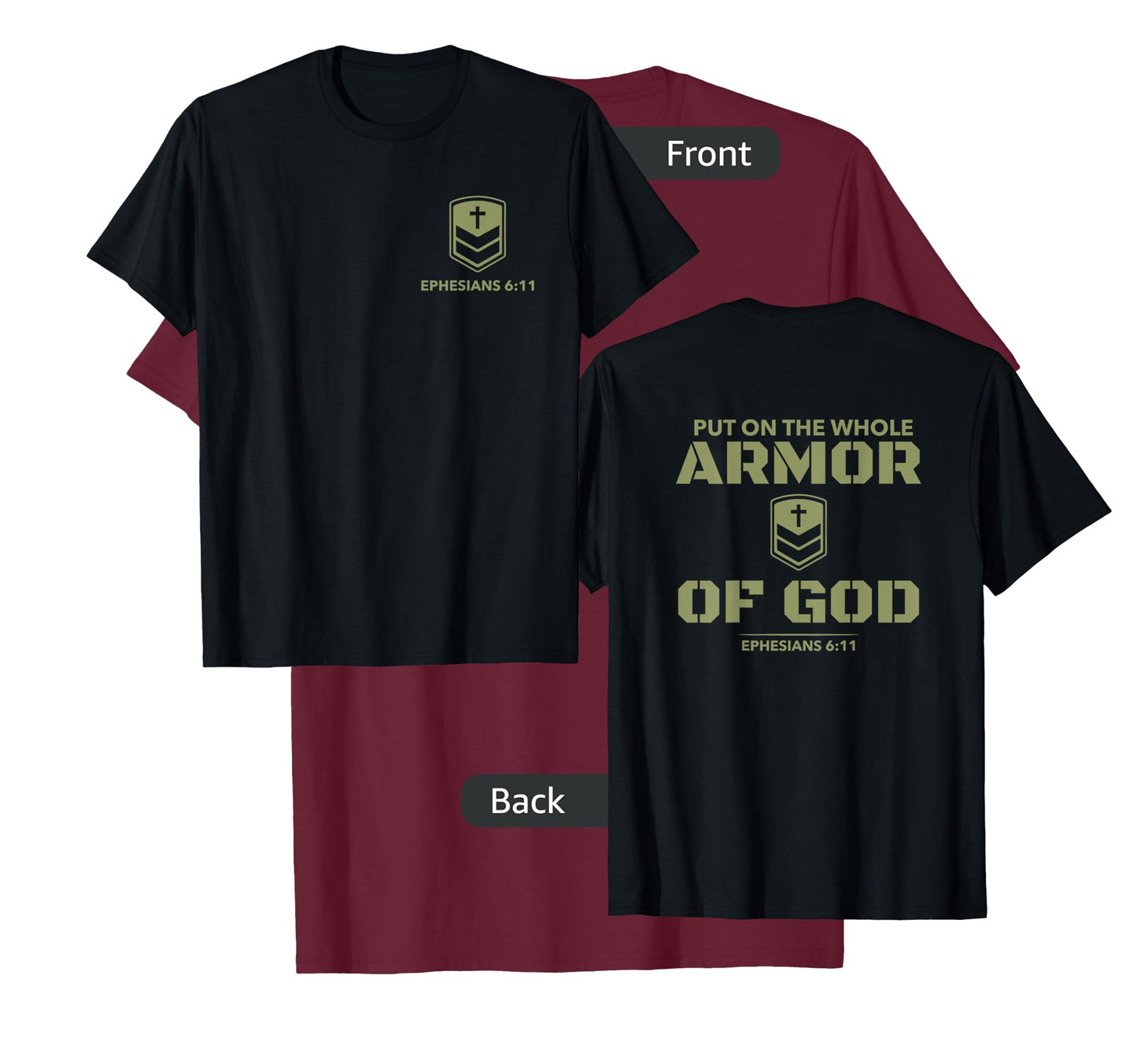 God's Armor Warrior Ephesus 6:11 Front and Back Design T-Shirt