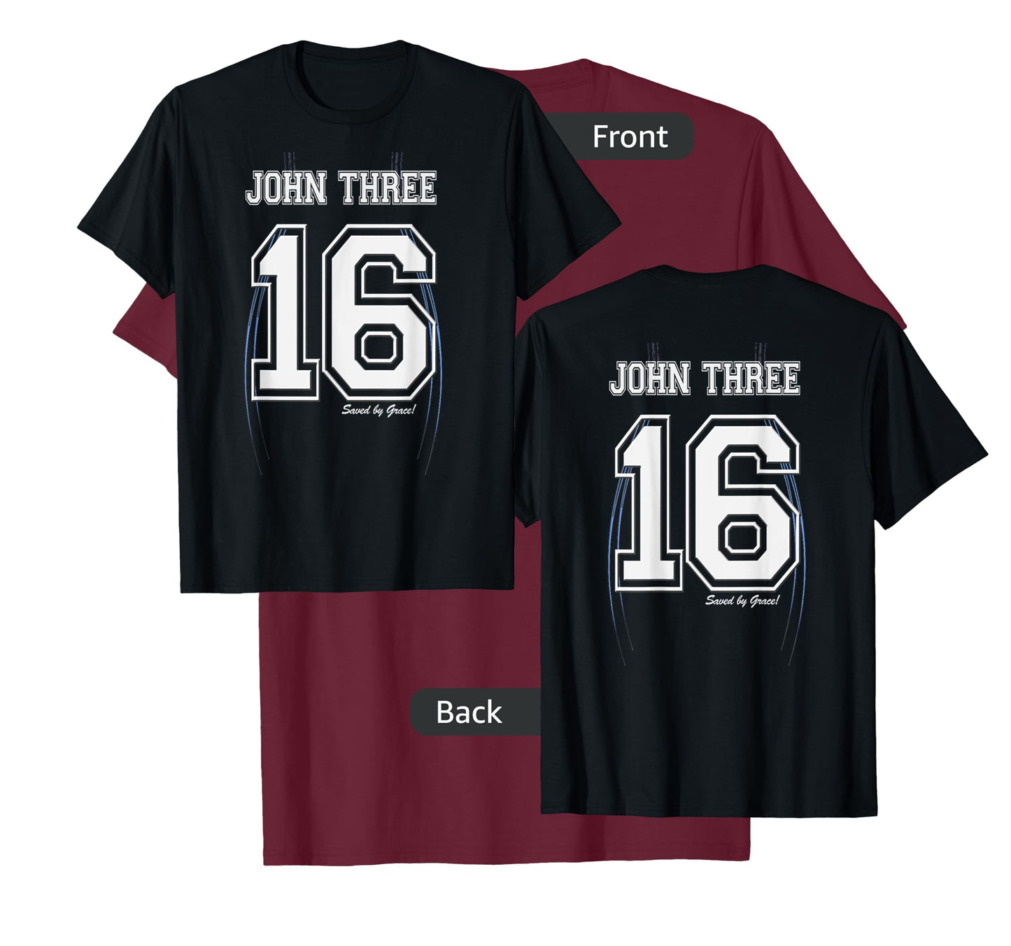 John Three 16 Christian Bible Jersey Style Double Sided T T-Shirt