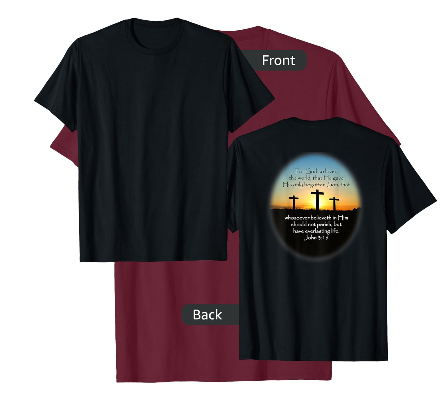 John 3:16 KJV Bible Verse (Printed on back) T-Shirt