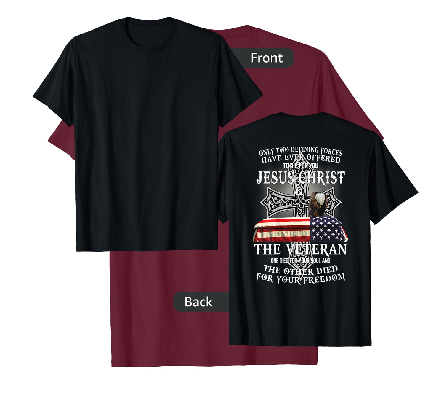 Two Died for You Jesus and American Veteran Memorial T-Shirt