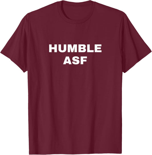 HUMBLE ASF - zach MEME T-Shirt - T-Shirt | Maroon