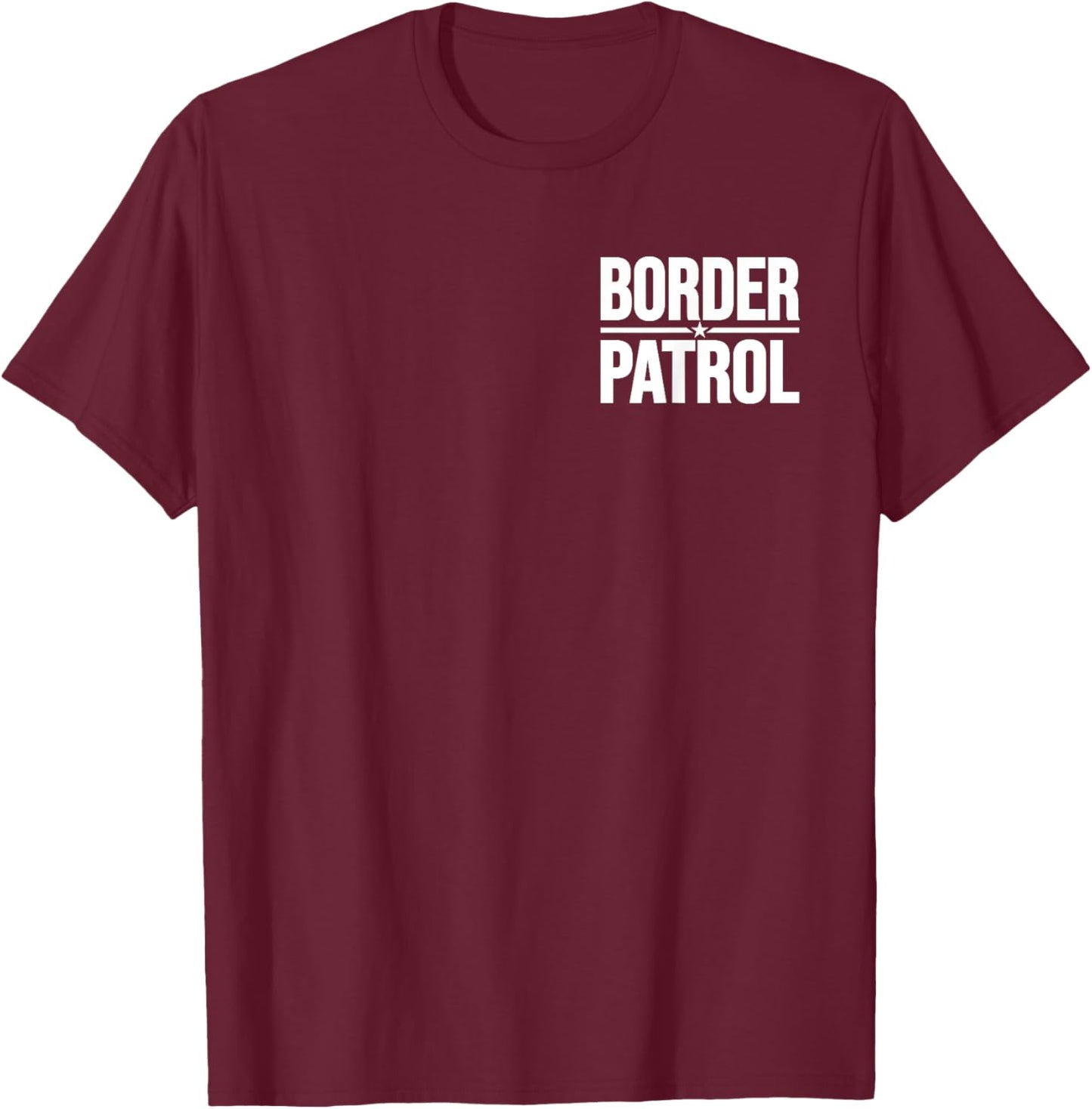 Border Patrol Uniform Halloween Costume (2-sided) T-Shirt - T-Shirt | Maroon
