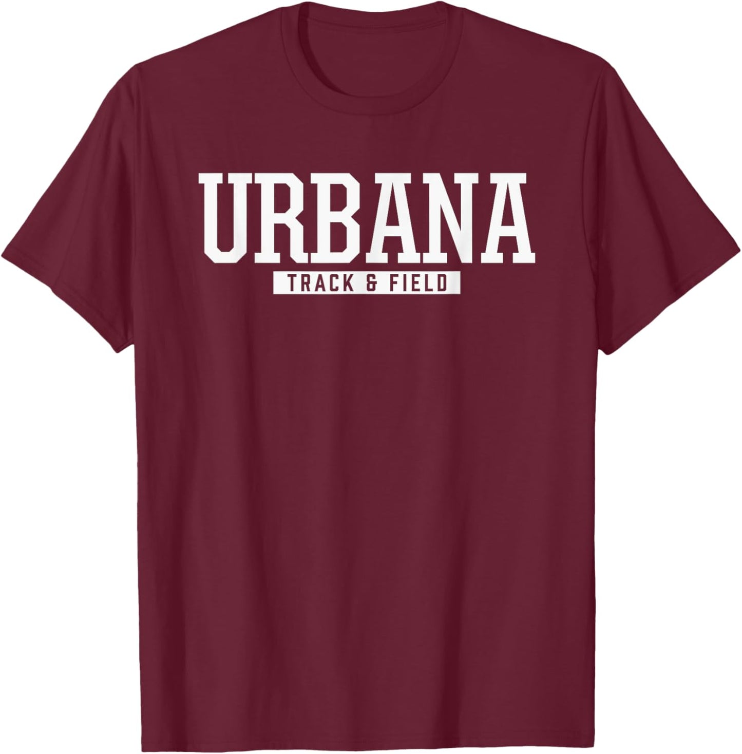 Urbana High School Track & Field T-Shirt - T-Shirt | Maroon