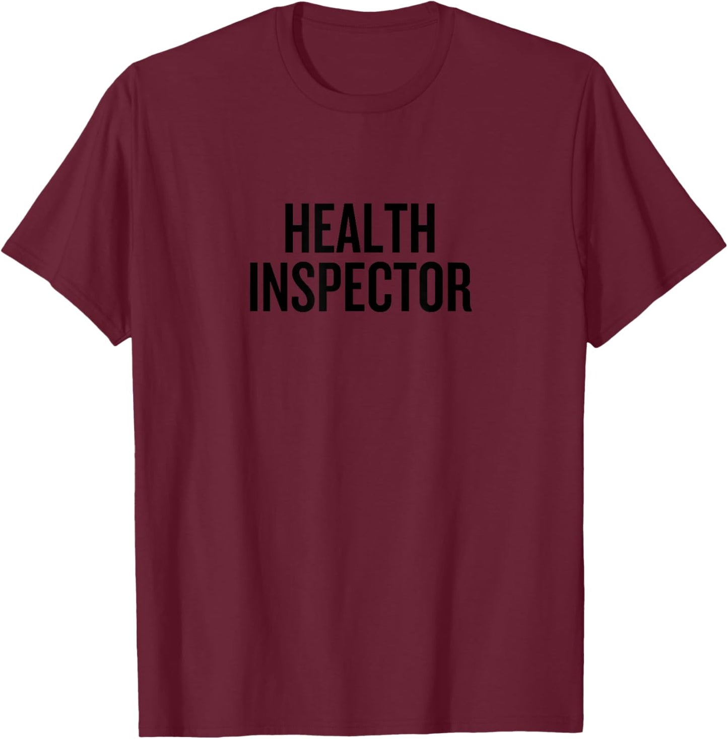 Health Inspector Career New Professional Modern Design T-Shirt - T-Shirt | Maroon