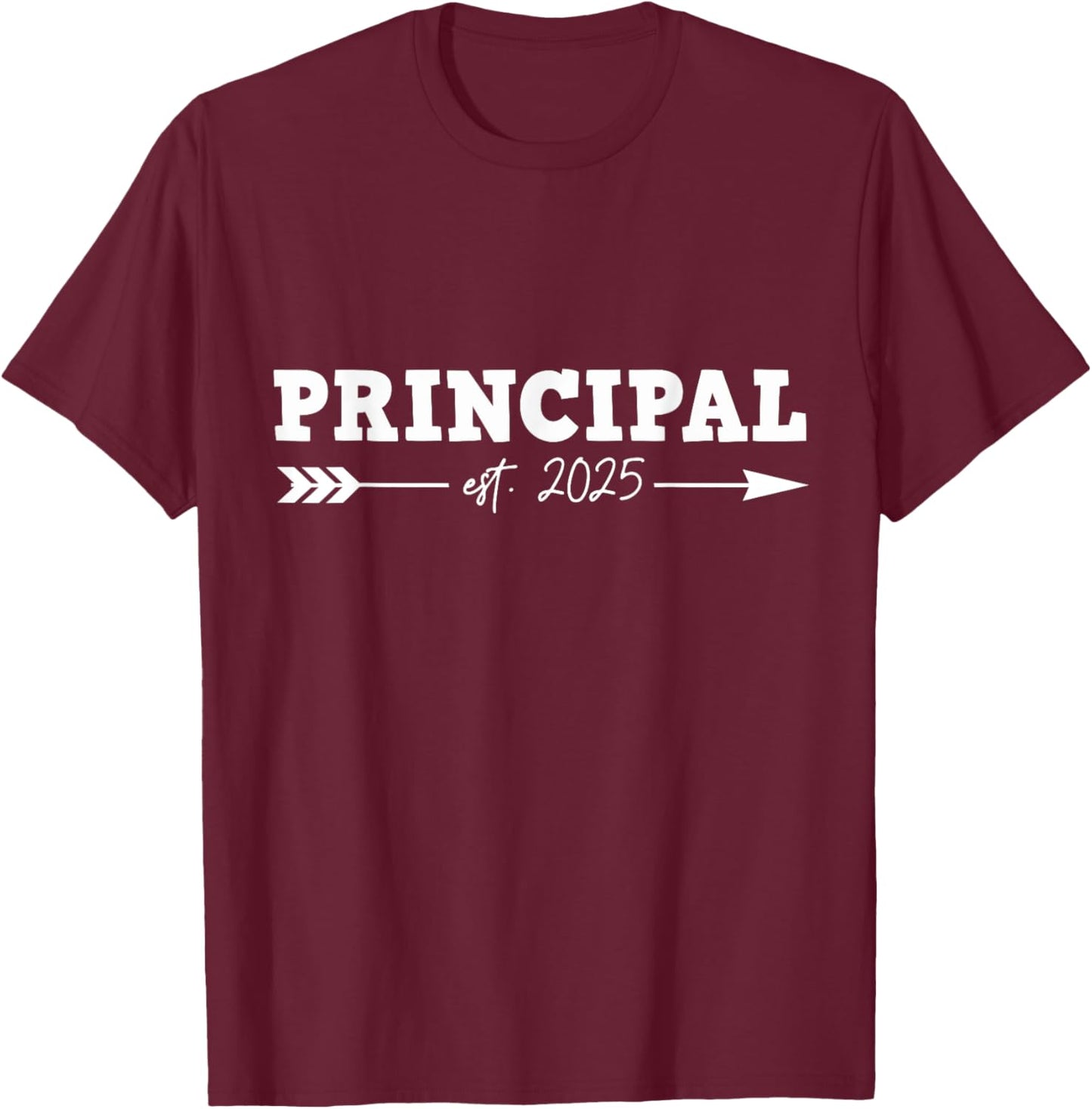Cute Est. 2025 New Principal T-Shirt - T-Shirt | Maroon