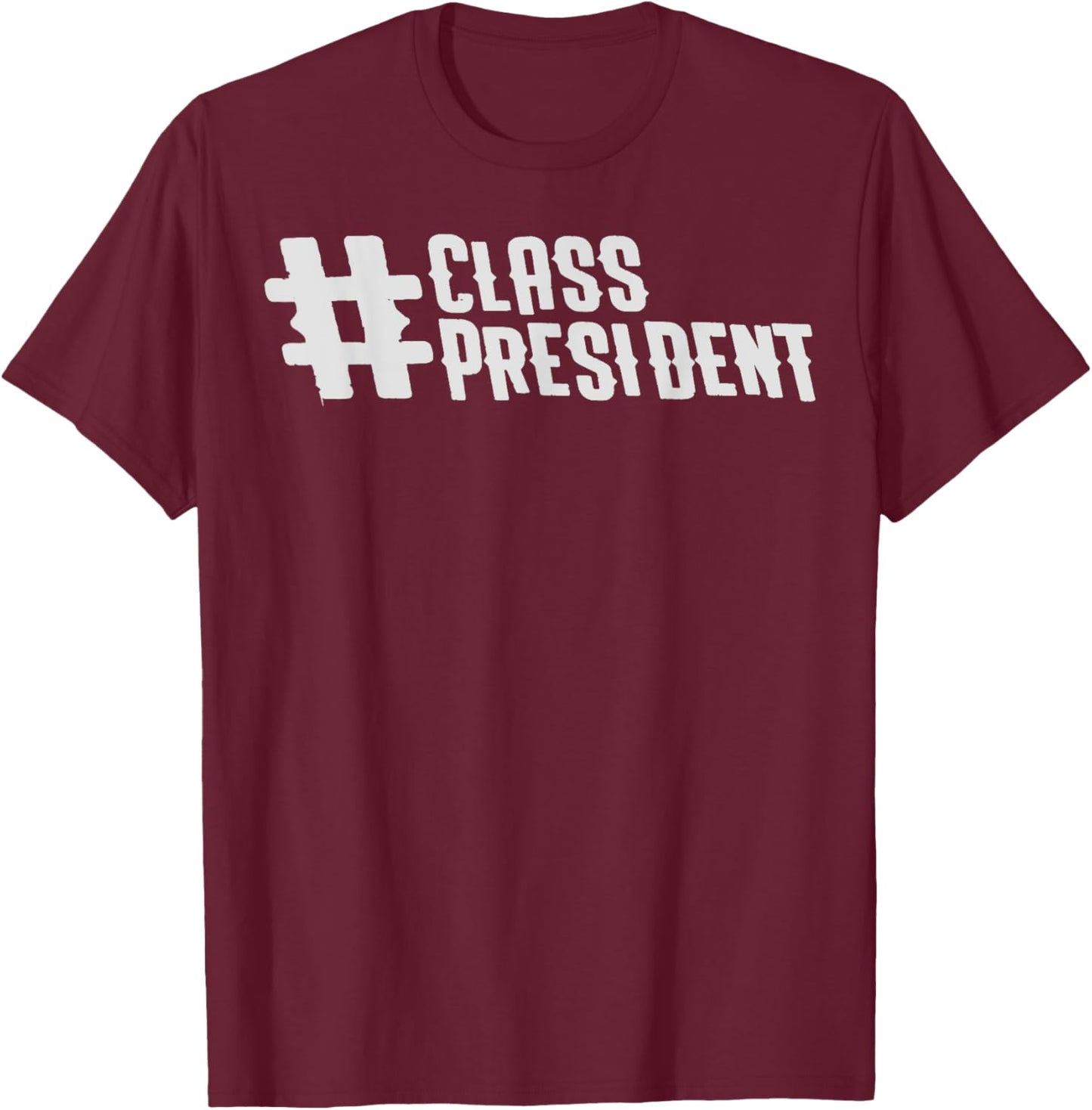 Class President Vote Me School Student Council T-Shirt - T-Shirt | Maroon