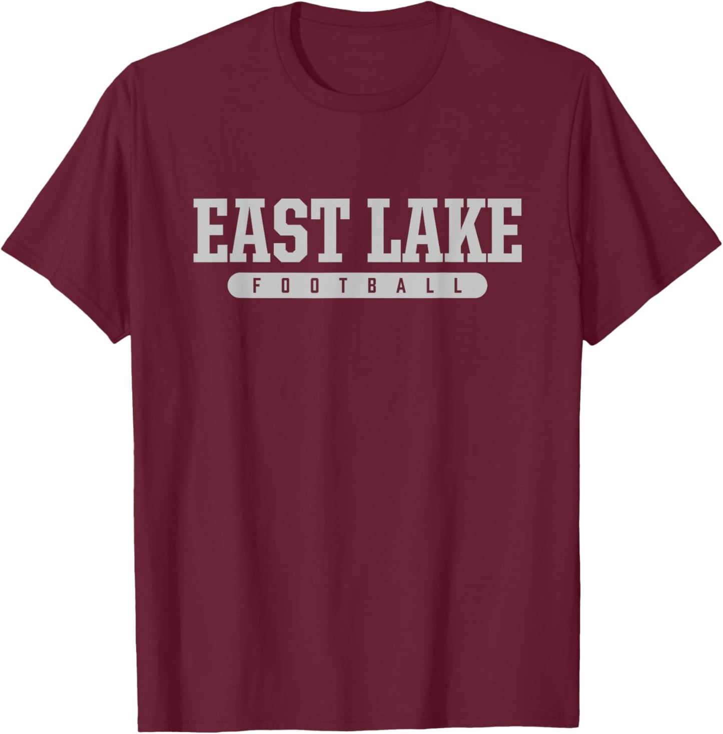 East Lake High School Football T-Shirt - T-Shirt | Maroon