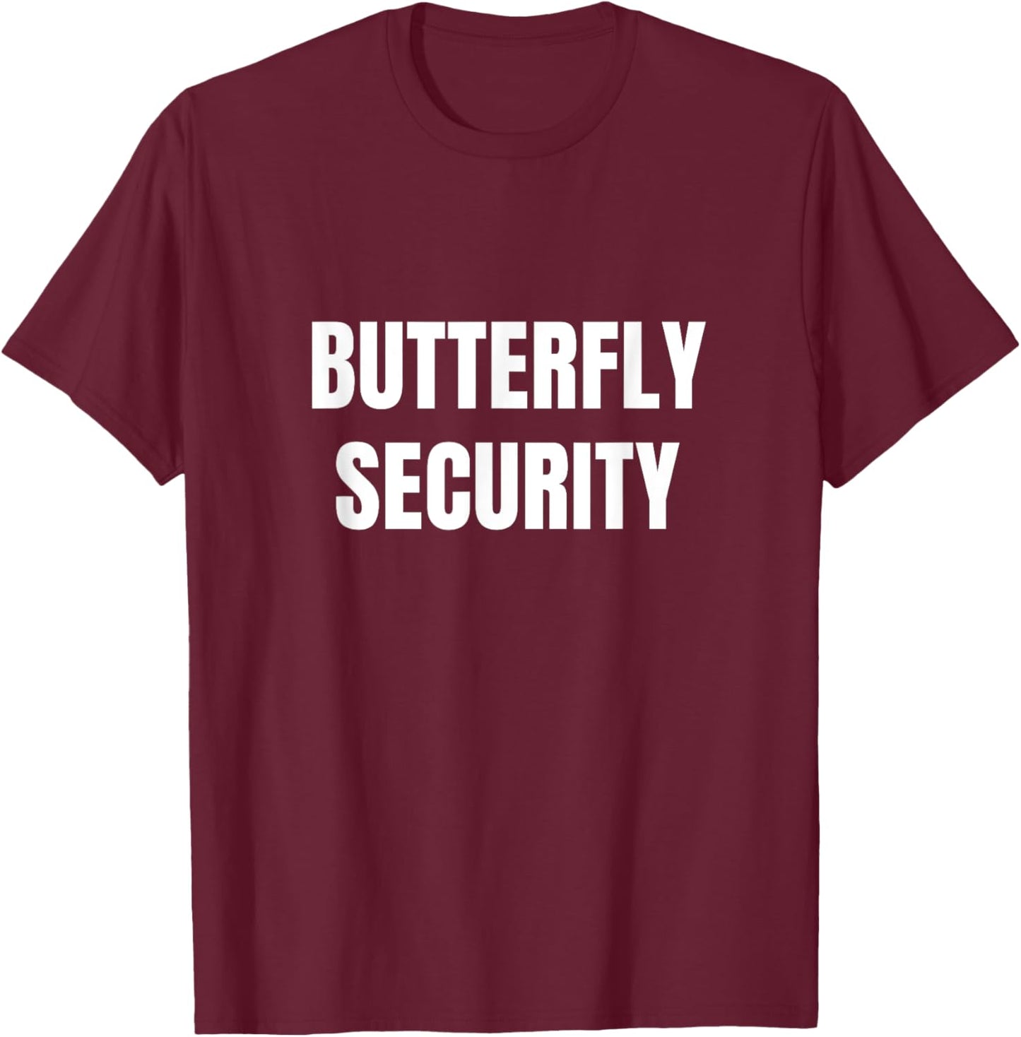 Butterfly Security Mom Dad Funny Halloween Costume T-Shirt - T-Shirt | Maroon
