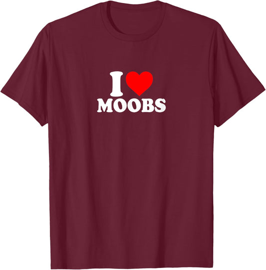 I Love Heart My Moobs Cute Funny Simple T-Shirt - T-Shirt | Maroon