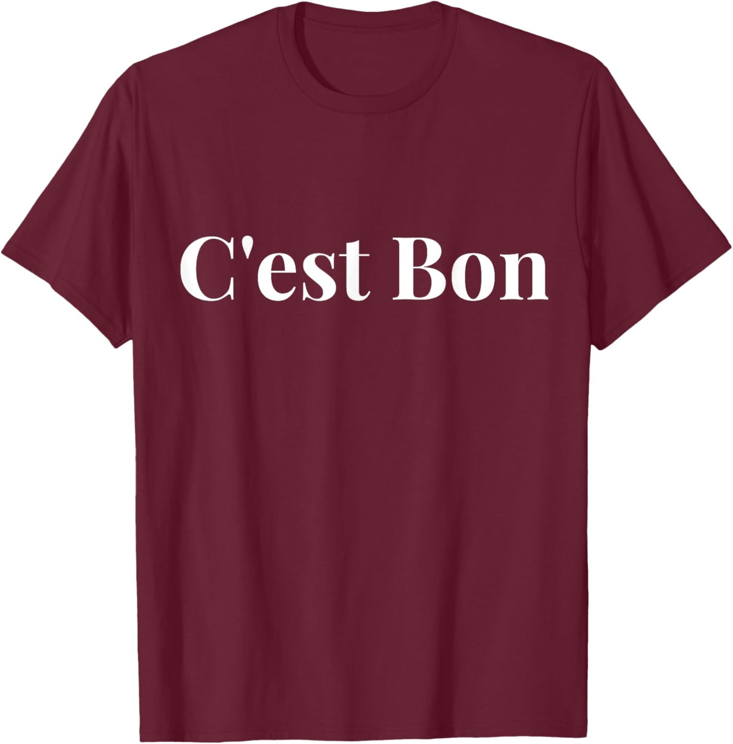 C'est Bon good in French T-Shirt - T-Shirt | Maroon