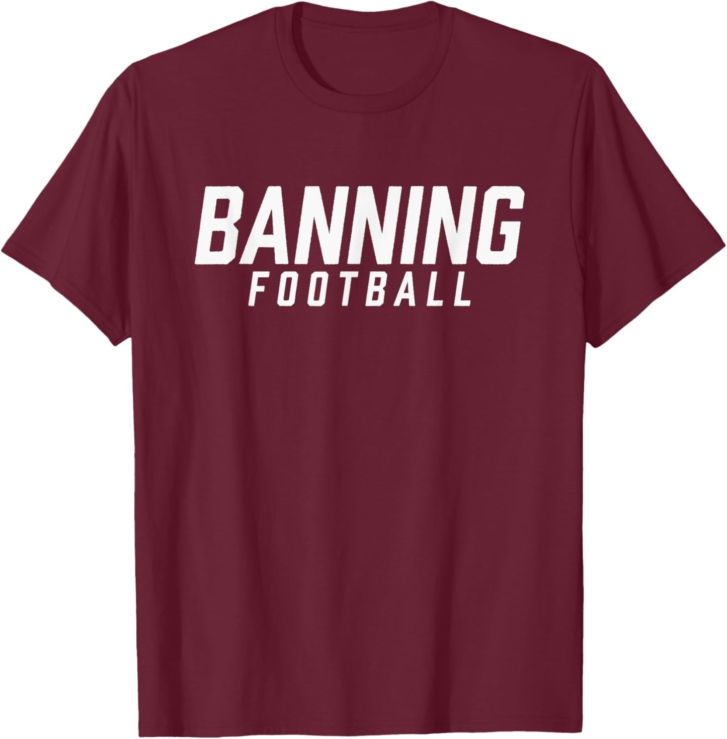 Banning High School Football Team T-Shirt - T-Shirt | Maroon