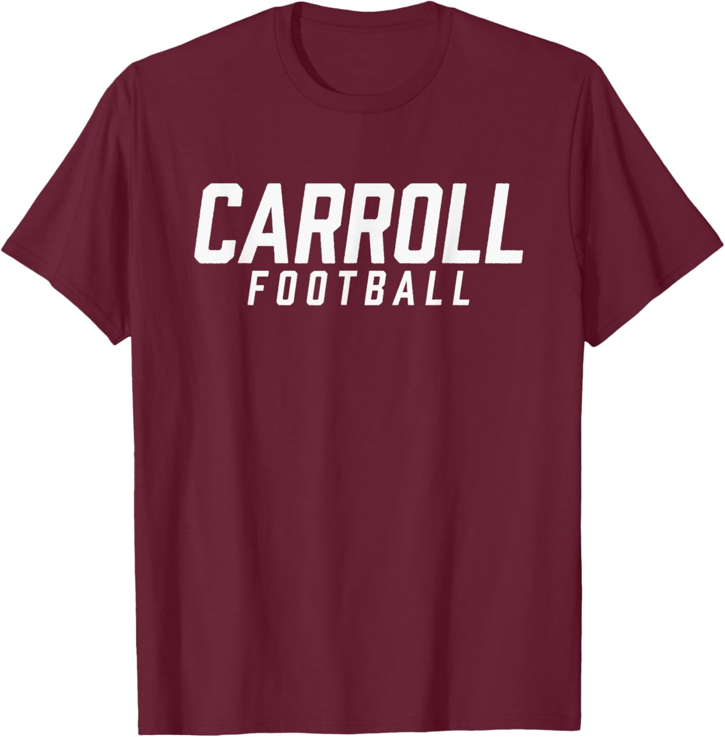 Carroll High School Football Team T-Shirt - T-Shirt | Maroon