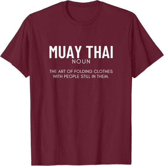 Muay Thai Definition Funny Muay Thai T-Shirt - T-Shirt | Maroon