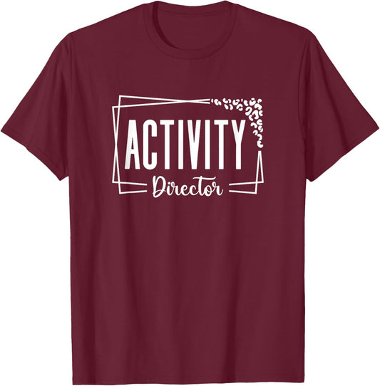 Activity Director Assistant Squad Professionals Week T-Shirt - T-Shirt | Maroon