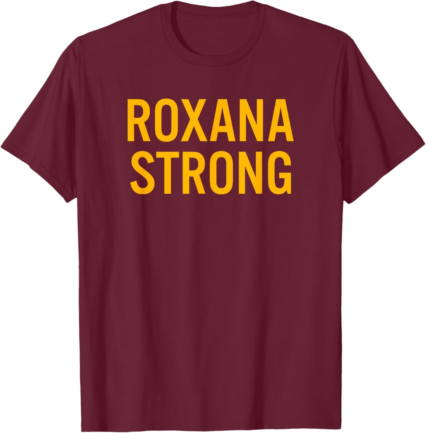 Roxana High School Strong T-Shirt - T-Shirt | Maroon