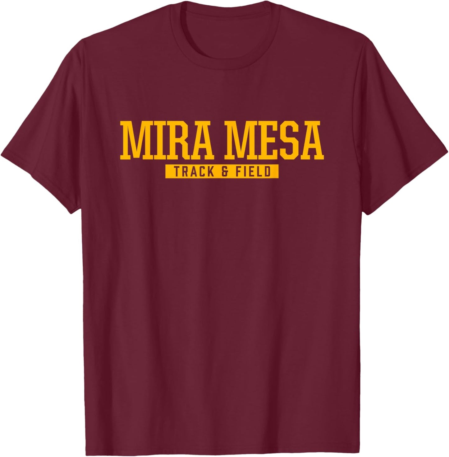 Mira Mesa High School Track & Field T-Shirt - T-Shirt | Maroon