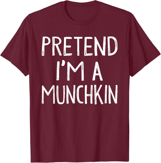 Pretend I'm A Munchkin Matching Costume Lazy Easy Halloween T-Shirt - T-Shirt | Maroon