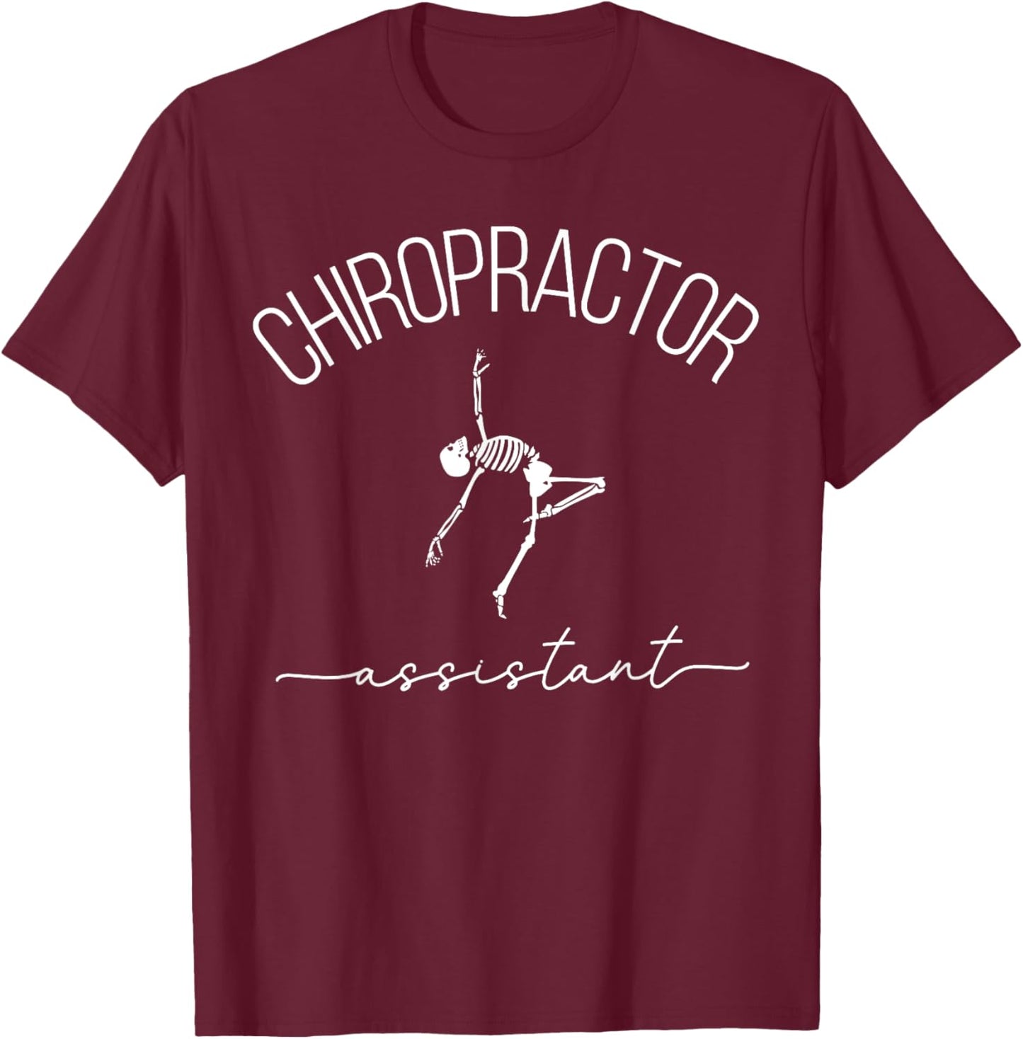 Chiropractor Assistant Dancing Skeleton Chiropractic Chiro T-Shirt - T-Shirt | Maroon