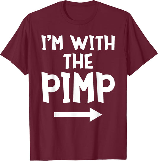 I'm With The Pimp Funny Matching Easy Halloween Costume T-Shirt - T-Shirt | Maroon