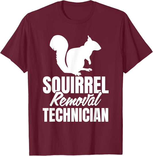 Squirrel Removal Technician Funny Squirrel Hunting Men Boys T-Shirt - T-Shirt | Maroon