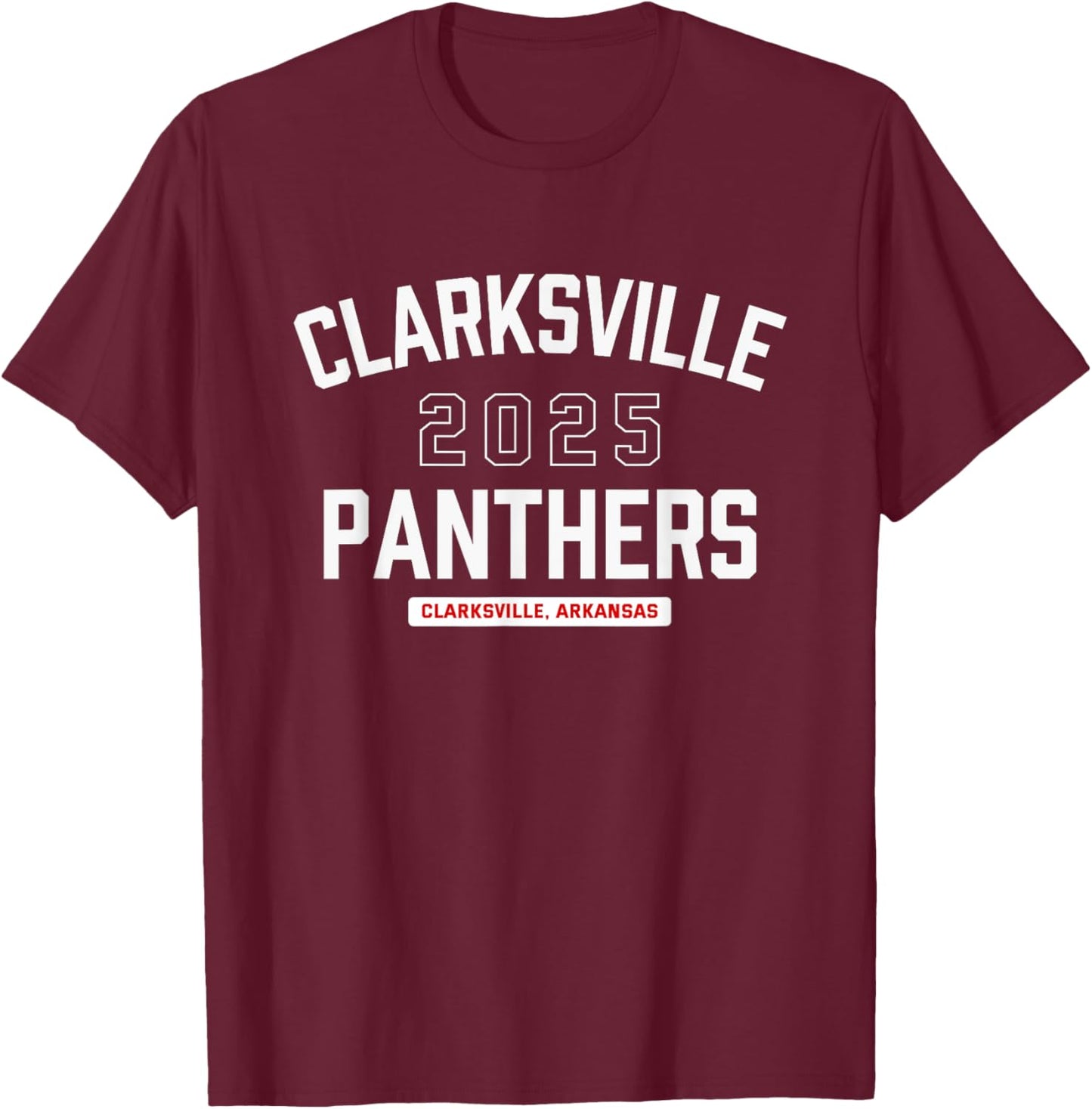 Clarksville Panthers Clarksville, Arkansas 2025 T-Shirt - T-Shirt | Maroon