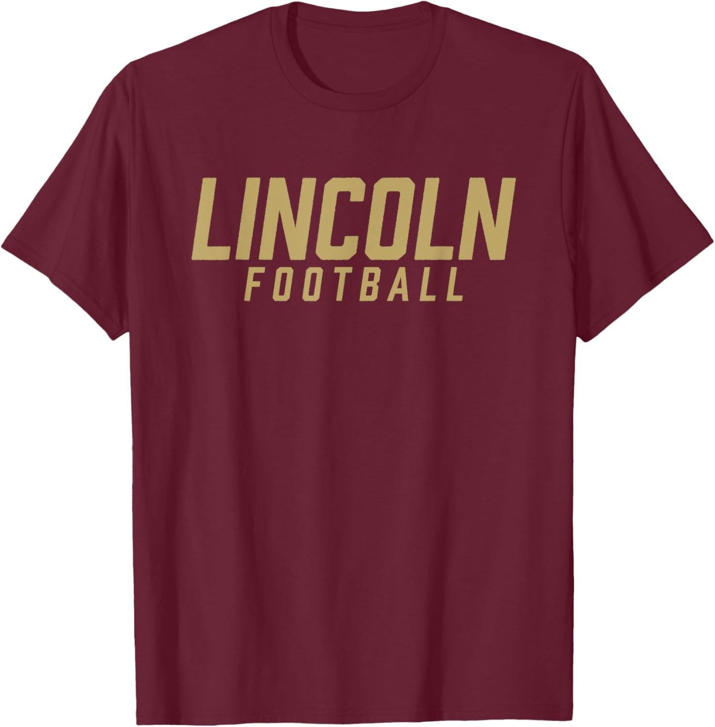 Lincoln High School Football Team T-Shirt - T-Shirt | Maroon