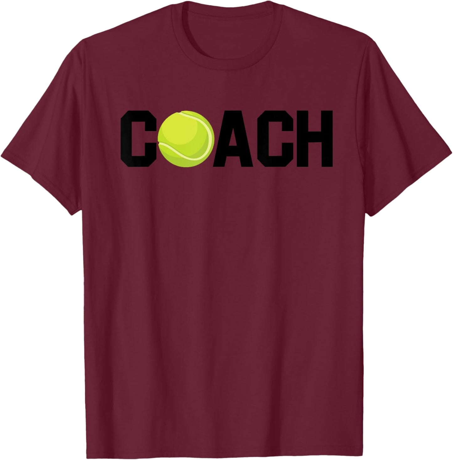 Cool Tennis Coach Funny Trainer Racket Lawn Game Enthusiast T-Shirt - T-Shirt | Maroon